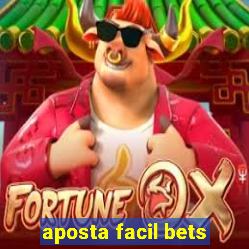 aposta facil bets